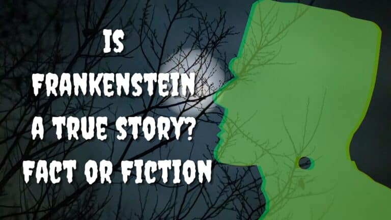 Is Frankenstein a true story? Fact or Fiction