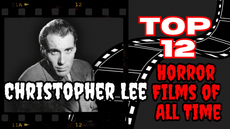 Top 12 Christopher Lee Horror Films of All Time