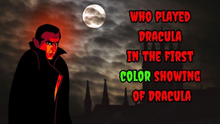 Who Played Dracula in the First Color Showing of Dracula?